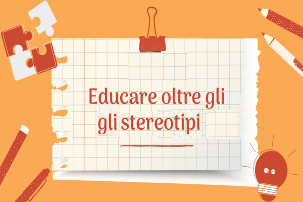 Educare oltre gli stereotipi